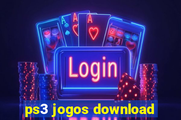 ps3 jogos download